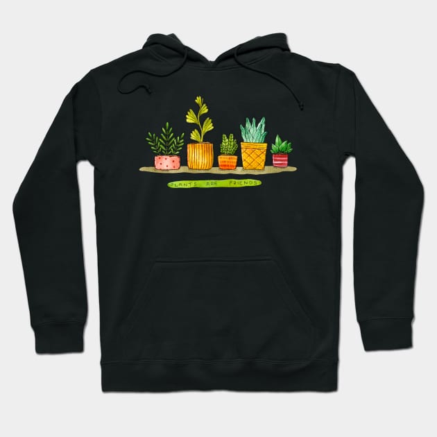 Plants Are Friends Hoodie by Tania Tania